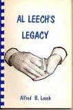 Al Leech’s Legacy by Al Leech