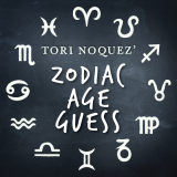 ZAG: Zodiac Age Guess presented by Tori Noquez (Instant Download)