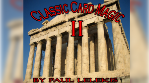 Classic Card Magic II by Paul A. Lelekis
