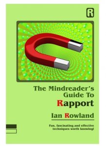 Ian Rowland - The Mindreader\'s Guide To Rapport