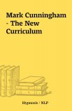 Mark Cunningham - The New Curriculum
