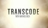 Transcode by Mathieu Bich