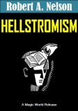 Hellstromism By Robert A. Nelson