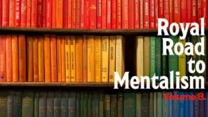 Peter Turner & Mark Lemon - Royal Road to Mentalism Vol 8