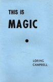 This Is Magic by Loring Campbell