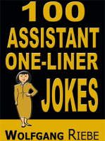 100 Assistant One-Liners by Wolfgang Riebe eBook