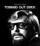 Tossed Out Deck By David Hoy