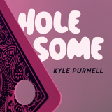 Hole-Some by Kyle Purnell (Instant Download)