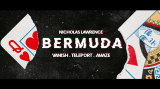 BERMUDA by Nicholas Lawrence (Gimmick Not Included)