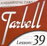 Tarbell 39 Fundamental Card Sleights