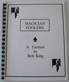 Bob King - Magician Foolers