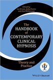 The Handbook of Contemporary Clinical Hypnosis Theory and Practi