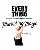Marketing Magic by Maxwell Murphy (e-Book Download)
