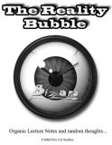 The Reality Bubble by Bizzaro