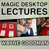 Wayne Goodman - Magic Desktop Lecture