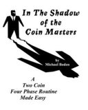In the Shadow of The Coin Masters by Michael Boden