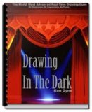 Drawing in the Dark By Ken Dyne