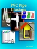 PVC Pipe Illusions by Jim Garrish 3 Volumes SET