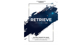 RETRIEVE (Online Instructions) by Smagic Productions