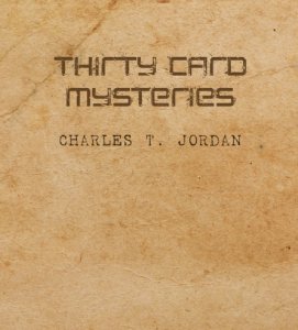 Thirty card mysteries by Charles T. Jordan