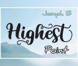 HIGHEST POINT by Joseph B. (Instant Download)