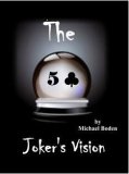 Jokers Vision by Michael Boden