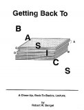Getting Back To Basics by Robert W Bengel