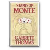 Stand Up Monte by Garrett Thomas