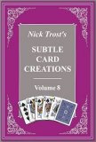 Nick Trost - Subtle Card Creations of Nick Trost - Volume 8