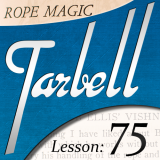 Dan Harlan - Tarbell 75 Rope Magic