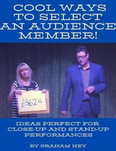 Graham Hey - Cool Ways to Select an Audience Member