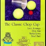Greater Magic Video Library Classic Chop Cup Teach In Series